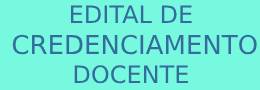 EDITAL DE CREDENCIAMENTO